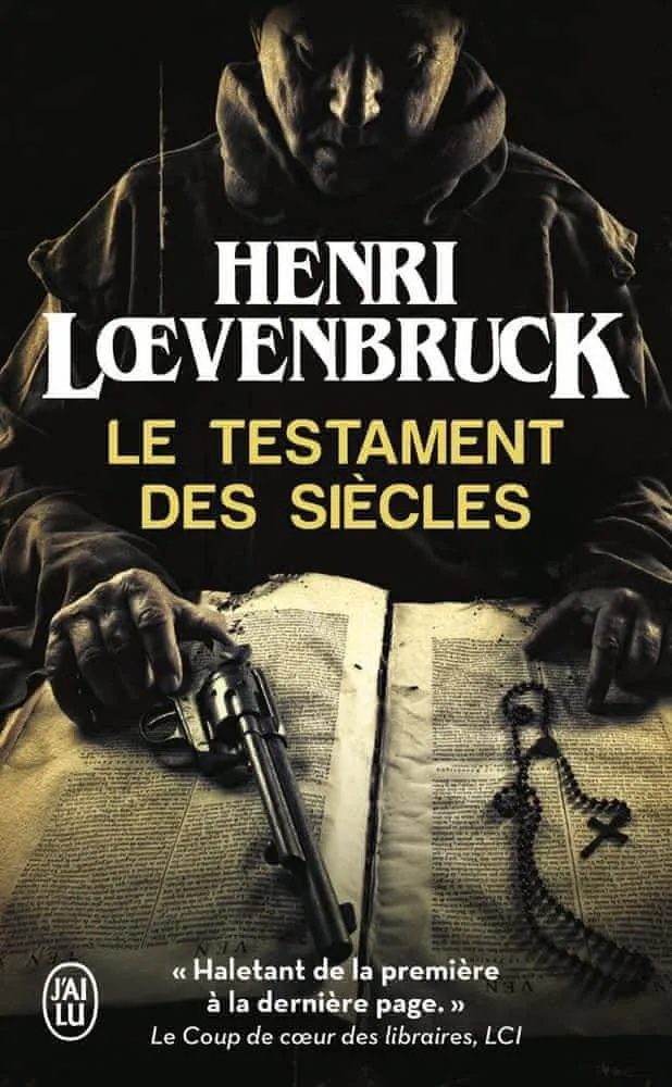 Henri Loevenbruck: Le Testament des siècles (French language, 2007, J'ai Lu)