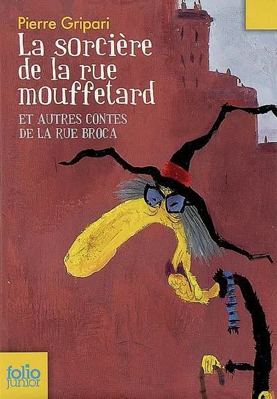 Pierre Gripari: La sorcière de la rue Mouffetard et autre contes de la rue Broca (French language, 2007, Gallimard Jeunesse)