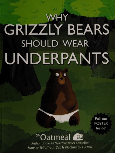 Matthew Inman: Why grizzly bears should wear underpants (2013)