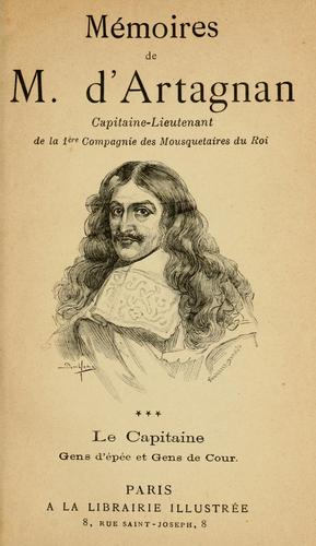 Gatien Courtilz de Sandras: Mémoires de M. d'Artagnan (French language, 1896, A la Librairie illustrée 8, rue Saint-Joseph, 8)